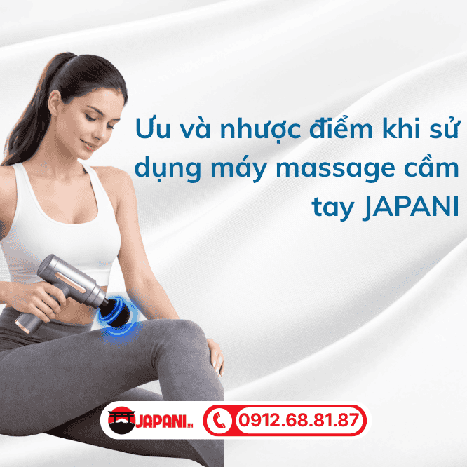 Ưu và nhược điểm khi sử dụng máy massage cầm tay JAPANI