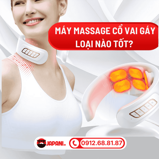 Máy Massage Cổ Vai Gáy loại nào tốt?