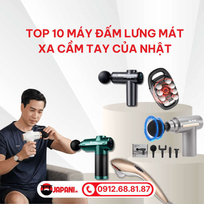 Top 10 máy đấm lưng mát xa cầm tay của Nhật từ thấp đến cao